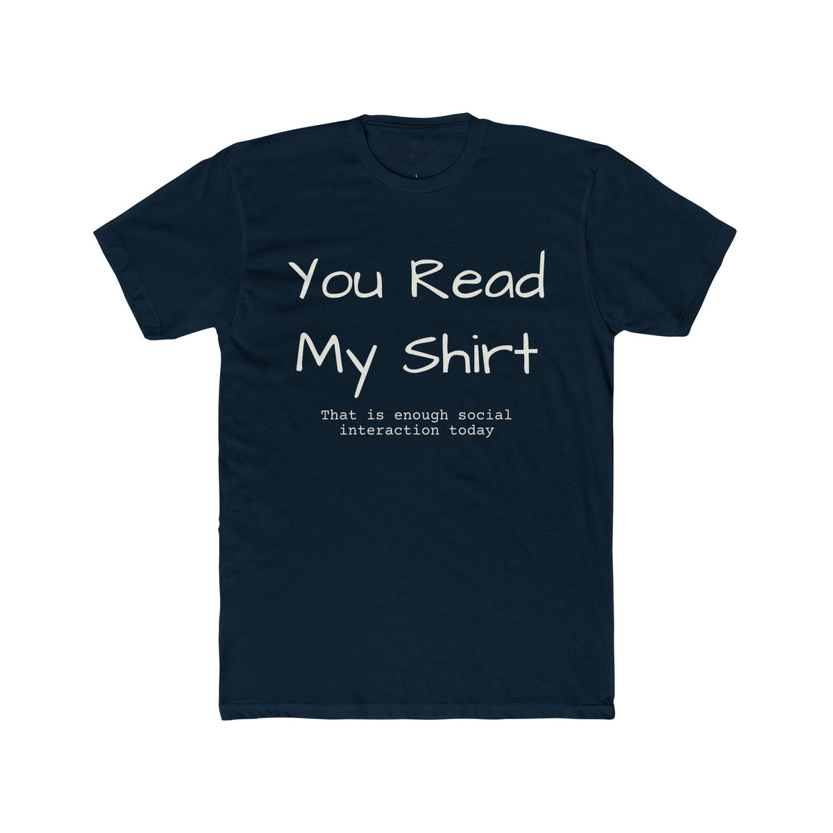 You Read My Shirt T‑Shirt — Funny Introvert Graphic Tee