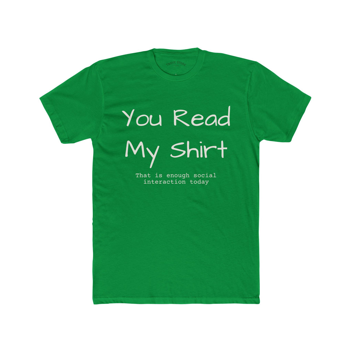 You Read My Shirt T‑Shirt — Funny Introvert Graphic Tee