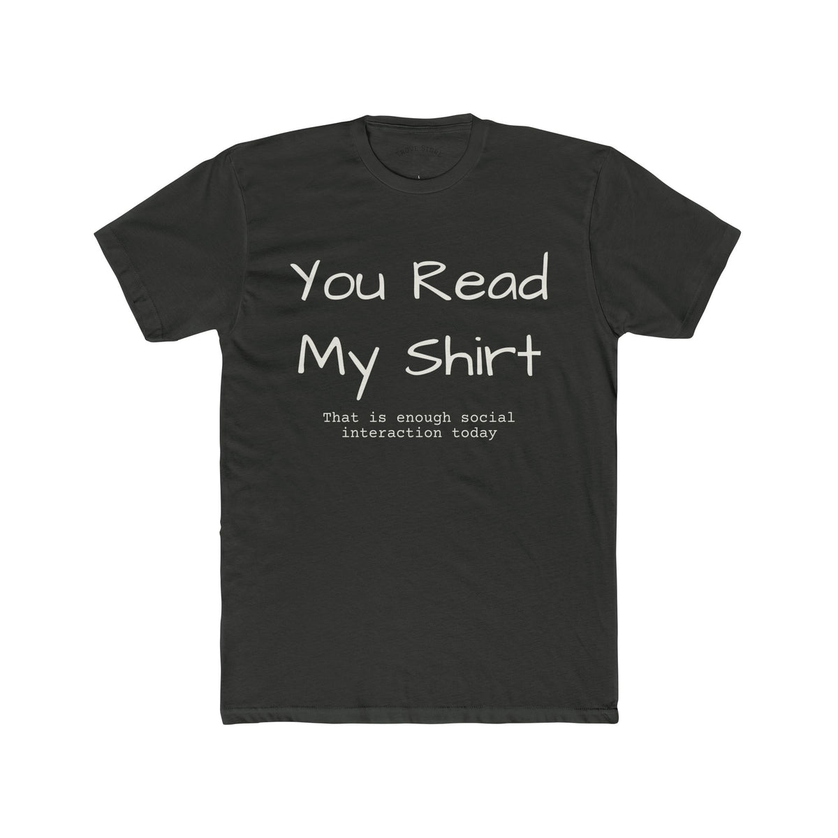 You Read My Shirt T‑Shirt — Funny Introvert Graphic Tee