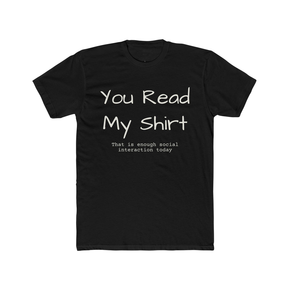 You Read My Shirt T‑Shirt — Funny Introvert Graphic Tee