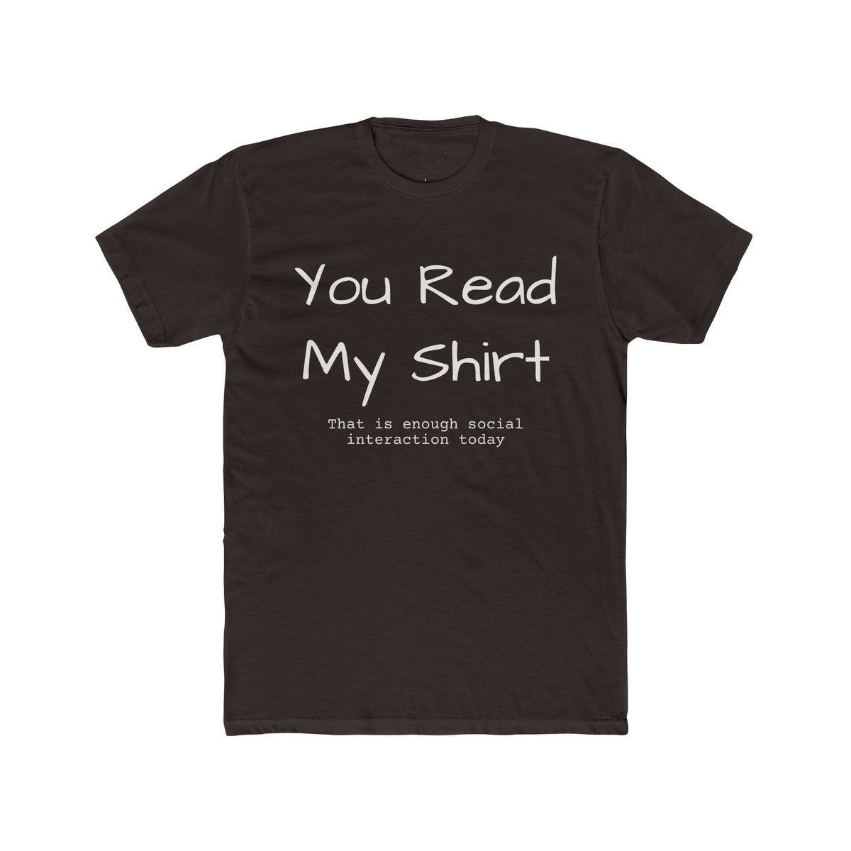 You Read My Shirt T‑Shirt — Funny Introvert Graphic Tee