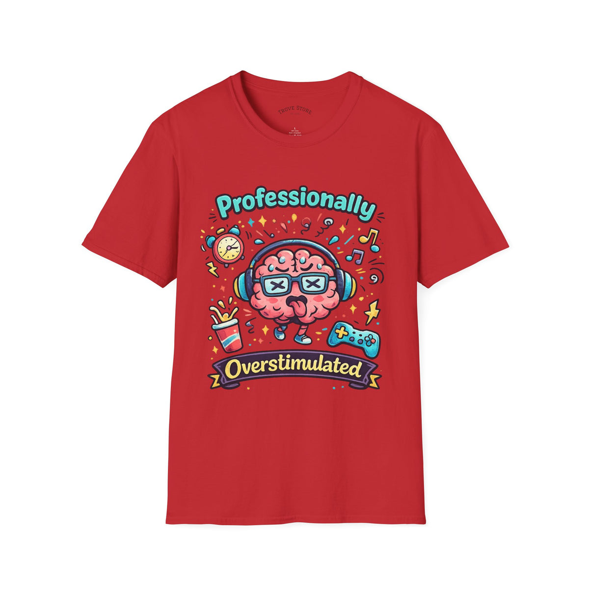 T-Shirt — 'Professionally Overstimulated' Cute Brain Graphic Tee